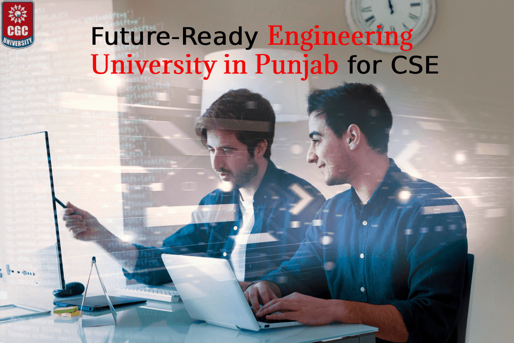 Future-Ready Engineering Universities in Punjab for CSE Aspirants