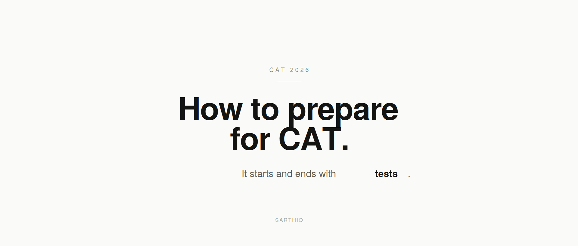 How to Prepare for CAT: It Starts and Ends with test!